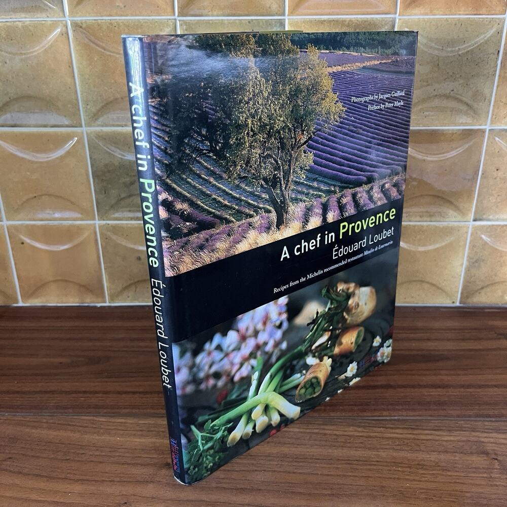 Édouard Loubet A Chef in Provence Moulin de Lourmarin Hardcover 2004 Octopus UK